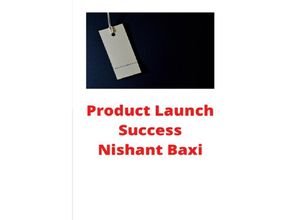 9783752981186 - Product Launch Success - Nishant Baxi Kartoniert (TB)