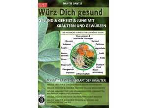 9783752981308 - Würz Dich gesund - Dantse Dantse Kartoniert (TB)