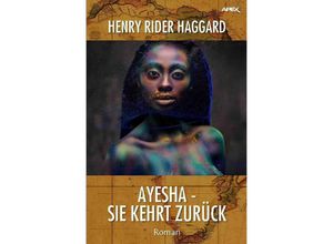 9783752981339 - AYESHA - SIE KEHRT ZURÜCK - Henry Rider Haggard Kartoniert (TB)