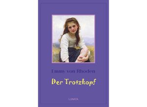 9783752992823 - Der Trotzkopf - Emmy von Rhoden Kartoniert (TB)