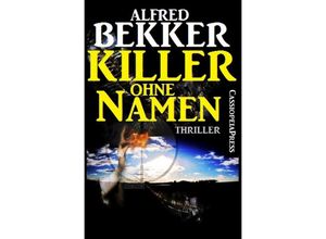 9783752994124 - Killer ohne Namen Thriller - Alfred Bekker Kartoniert (TB)