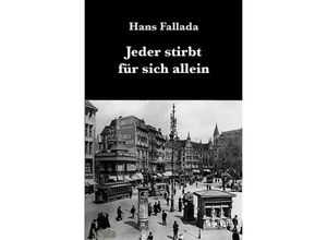 9783752994902 - Jeder stirbt für sich allein - Hans Fallada Kartoniert (TB)