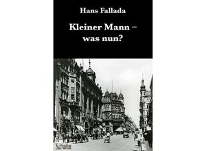 9783752994926 - Kleiner Mann was nun? - Hans Fallada Kartoniert (TB)