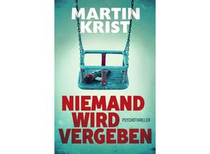 9783753105888 - Niemand wird vergeben - Martin Krist Kartoniert (TB)