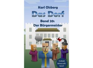 9783753108759 - Der Bürgermeister   Das Dorf Bd20 - Karl Olsberg Kartoniert (TB)