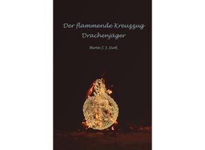 9783753113067 - Der flammende Kreuzzug - Martin Stark Kartoniert (TB)