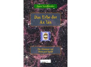 9783753113258 - Das Erbe der Axlán - Hans Nordländer Kartoniert (TB)