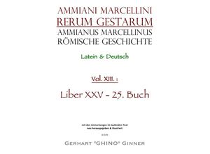 9783753113418 - Ammianus Marcellinus Römische Geschichte XIII - Ammianus Marcellinus Kartoniert (TB)