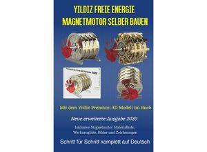 9783753115870 - Yildiz Freie Energie Magnetmotor selber bauen - Patrick Weinand-Diez Sonja Weinand Kartoniert (TB)