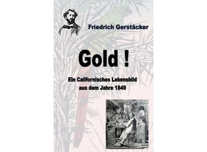 9783753116327 - Gold! - Friedrich Gerstäcker Kartoniert (TB)