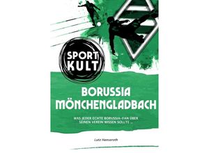 9783753116532 - Borussia Mönchengladbach - Fußballkult - Lutz Hanseroth Kartoniert (TB)