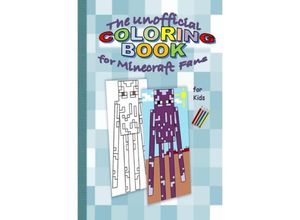 9783753117690 - The unofficial COLORING BOOK for MINECRAFT fans - Brian Gagg Kartoniert (TB)