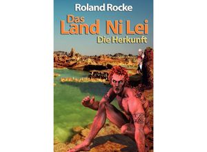 9783753118468 - Das Land Ni Lei - Roland Rocke Kartoniert (TB)