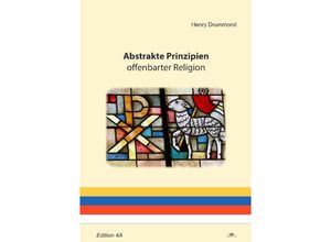 9783753119076 - Abstrakte Prinzipien offenbarter Religion - Henry Drummond Kartoniert (TB)