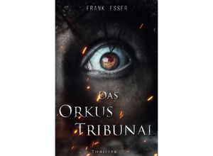 9783753121314 - Das Orkus Tribunal - Frank Esser Kartoniert (TB)