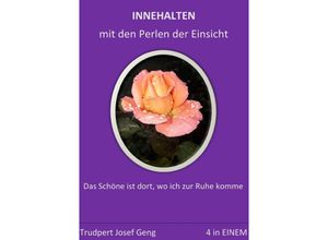 9783753124896 - INNEHALTEN mit den Perlen der Einsicht - Trudpert Josef Geng Kartoniert (TB)