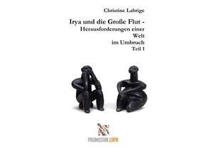 9783753127910 - Irya und die Große Flut I - Christine Labrige Kartoniert (TB)