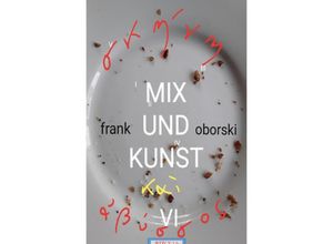 9783753128498 - Mix und Kunst VI - Frank Oborski Kartoniert (TB)