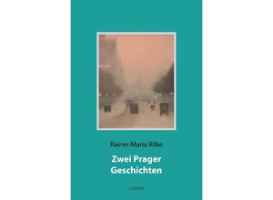 9783753130170 - Zwei Prager Geschichten - Rainer Maria Rilke Kartoniert (TB)