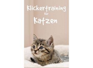 9783753130323 - Klickertraining für Katzen - Thorsten Hawk Kartoniert (TB)