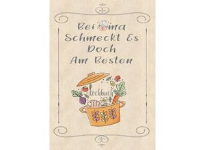 9783753131177 - Rezeptbuch zum Selberschreiben - Bei Oma schmeckt es doch am besten - Rezeptbuch zum Selbst Schreiben - Kochbuch zum Selberschreiben - Z Wolle Kartoniert (TB)