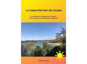 9783753131627 - Le hasard fait bien les choses - Catherine Roland Kartoniert (TB)