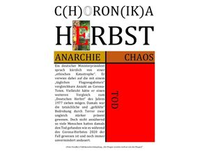 9783753132655 - C(H)ORON(IK)A HERBST [ANARCHIE CHAOS TOD] - Concept Public Files Beat Shucker Christine Schast Kartoniert (TB)