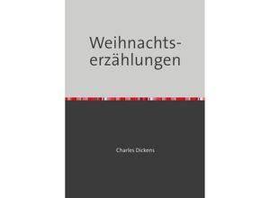 9783753132907 - Weihnachtserzählungen - Charles Dickens Kartoniert (TB)