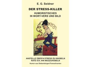 9783753134154 - Der Stresskiller - Ernst Gerhard und Walter Gottfried Seidner Kartoniert (TB)