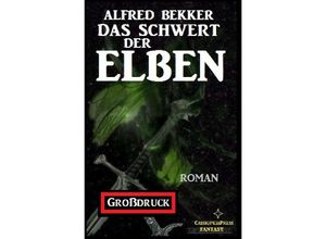 9783753135632 - Das Schwert der Elben Elbenkinder 2 - Alfred Bekker Kartoniert (TB)