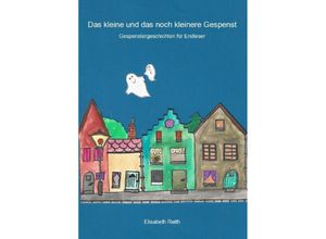 9783753137803 - Das kleine und das noch kleinere Gespenst - Elisabeth Reith Kartoniert (TB)