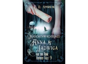 9783753147093 - Anna und Jadwiga - T D Amrein Kartoniert (TB)