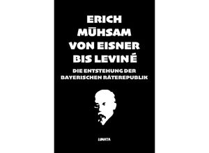 9783753147741 - Von Eisner bis Leviné - Erich Mühsam Kartoniert (TB)