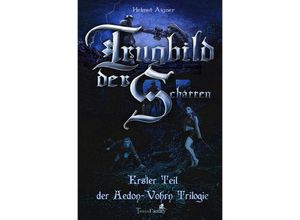 9783753148977 - Trugbild der Schatten - Helmut Aigner Kartoniert (TB)