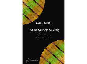 9783753150444 - Tod in Silicon Saxony - Beate Baum Kartoniert (TB)