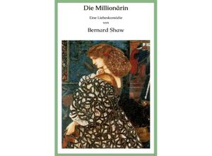 9783753152363 - Die Millionärin - Bernard Shaw Kartoniert (TB)