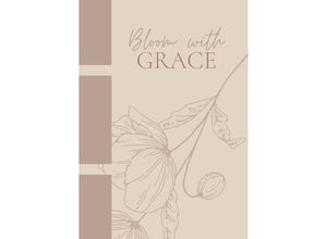 9783753152554 - Notizbuch Bullet Journal Journal Planer Tagebuch Grace - Christin Scharte Kartoniert (TB)