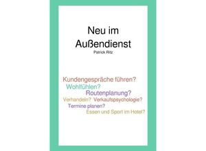 9783753153377 - Neu im Außendienst - Patrick Ritz Kartoniert (TB)