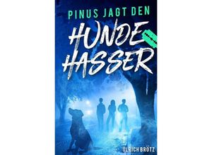 9783753154831 - Pinus jagt den Hundehasser - Ulrich Brötz Kartoniert (TB)