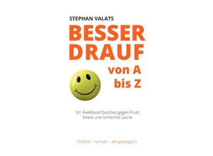 9783753158778 - Besser drauf von A bis Z - Stephan Valats Kartoniert (TB)