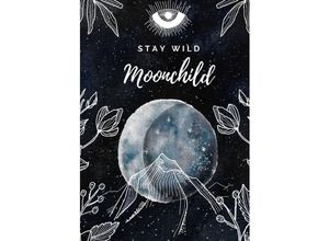 9783753158822 - Notizbuch Bullet Journal Journal Planer Tagebuch Stay Wild Moonchild - Christin Scharte Kartoniert (TB)