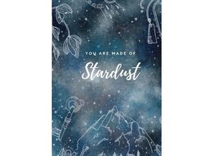 9783753159041 - Notizbuch Bullet Journal Journal Planer Tagebuch You are made of Stardust - Christin Scharte Kartoniert (TB)