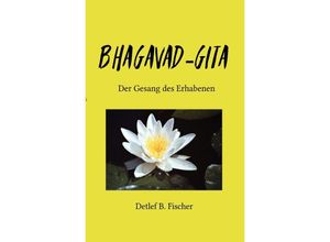 9783753160474 - Bhagavad-Gita - Detlef B Fischer Kartoniert (TB)