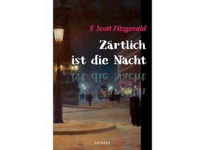 9783753162027 - Zärtlich ist die Nacht - F Scott Fitzgerald Kartoniert (TB)