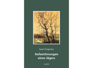 9783753162294 - Aufzeichnungen eines Jägers - Iwan Turgenev Kartoniert (TB)