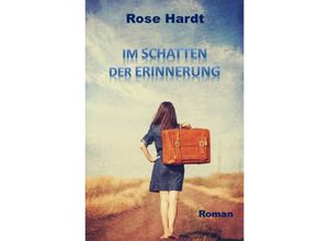 9783753164151 - Im Schatten der Erinnerung - Rose Hardt Kartoniert (TB)