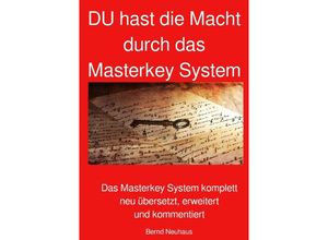 9783753166353 - DU hast die Macht durch das Masterkey System - Bernd Neuhaus Kartoniert (TB)