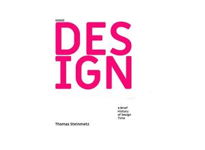 9783753166643 - DESIGN   A Brief History of Design Time - Thomas Steinmetz Kartoniert (TB)