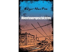 9783753167251 - Abenteuergeschichten - Edgar Allan Poe Kartoniert (TB)