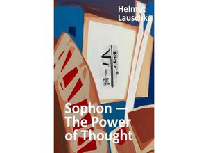 9783753167763 - Sophon - The Power of Thought - Helmut Lauschke Kartoniert (TB)